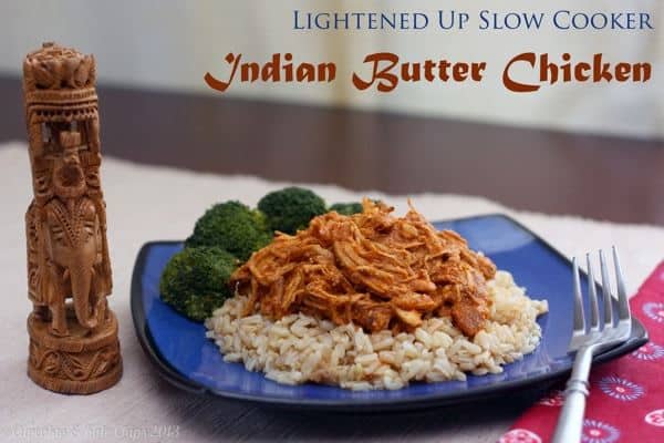 Slow Cooker Indian Butter Chicken | Cupcakes  Kale Chips 2013 | 5 title wm