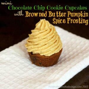 Mini Chocolate Chip Cookie Cupcakes with Browned Butter Pumpkin Spice Frosting