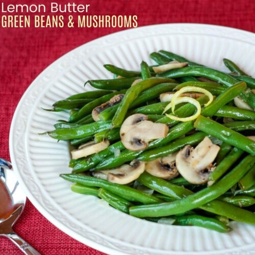 Lemon White Wine Green Beans and Mushrooms square photo with title