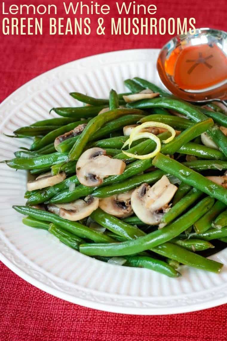 Lemon White Wine Green Beans and Mushrooms Recipe Image with Title