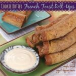 Cookie-Butter-French-Toast-Roll-Ups-1-title.jpg