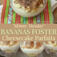 Pinterest title image for Bananas Foster Cheesecake Parfaits.
