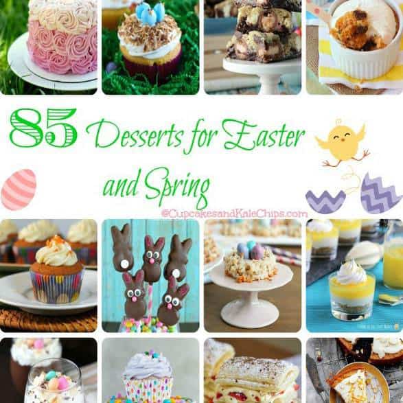 85 Desserts for Easter & Spring - Cupcakes & Kale Chips