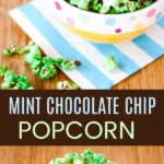 Mint Chocolate Chip Popcorn Collage