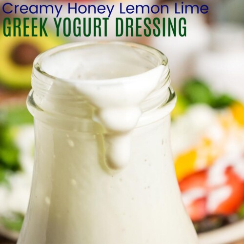 Creamy Honey Lemon Lime Greek Yogurt Salad Dressing Recipe square image with title
