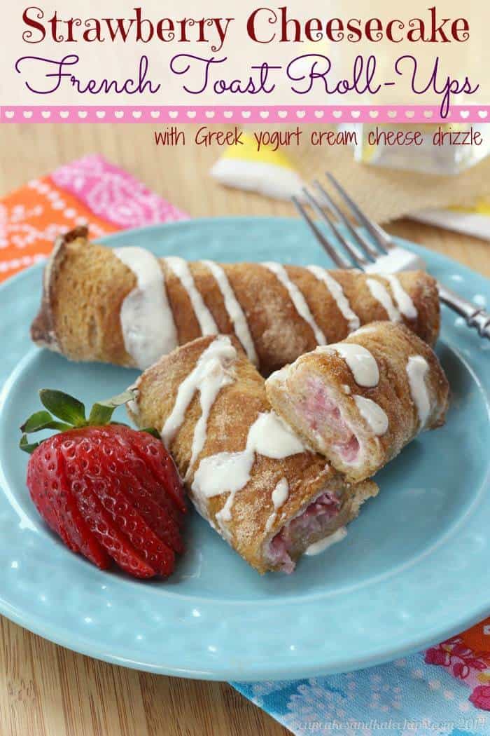 https://cupcakesandkalechips.com/wp-content/uploads/2014/05/Strawberry-Cheesecake-French-Toast-Roll-Ups-3-title.jpg