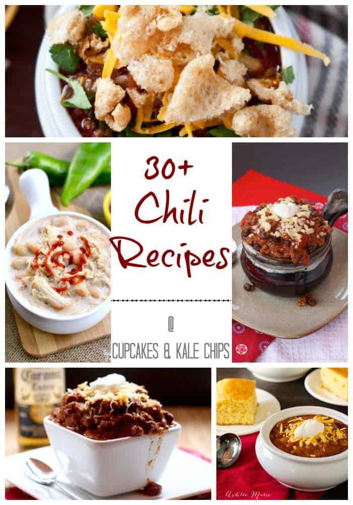 30+ Chili Recipes - Cupcakes & Kale Chips