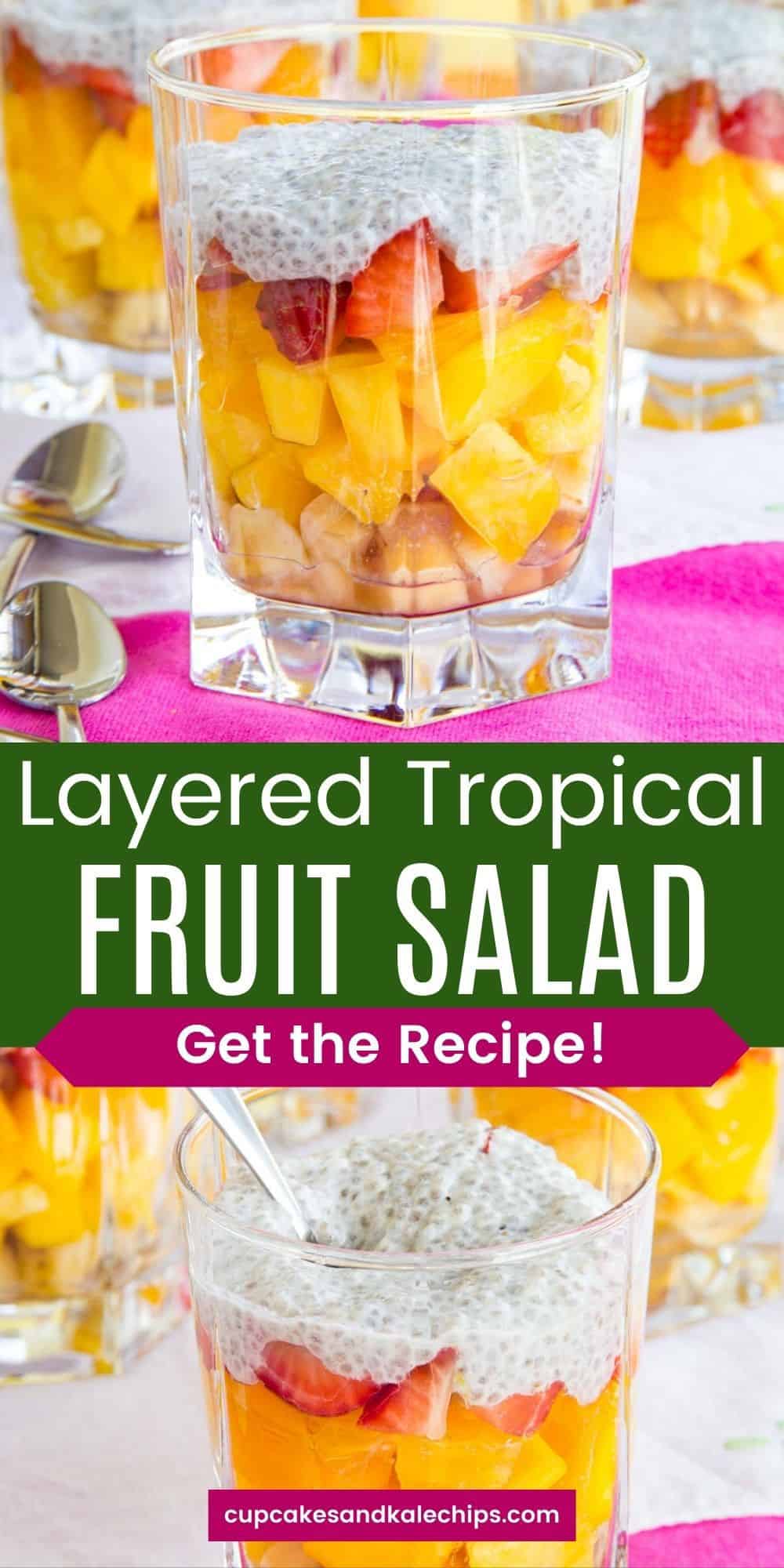 Layered Tropical Fruit Salad Cupcakes & Kale Chips
