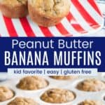 Three mini muffins on a red and white striped plate and the muffins in a muffin pan divided by a blue box with text overlay that says "Gluten Free Peanut Butter Banana Muffins" and the words kid favorite, easy, and gluten free.