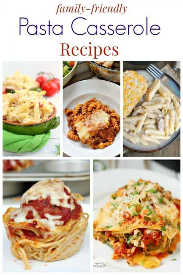 Family-Friendly Pasta Casserole Recipes - Cupcakes & Kale Chips