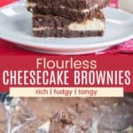 Three stacked brownies on a plate and a spatula holding one swirled brownie divided by a red box with text overlay that says "Flourless Cheesecake Brownies" and the words rich, fudgy, and tangy.