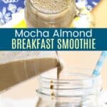 Mocha Almond Smoothie Pinterest Collage
