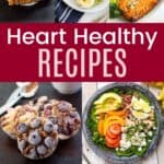 A collage of dishes like spinach salad, snack bars, avocado toast, turkey chili, and more with a pink box in the middle with text overlay that says "Heart Healthy Recipes".