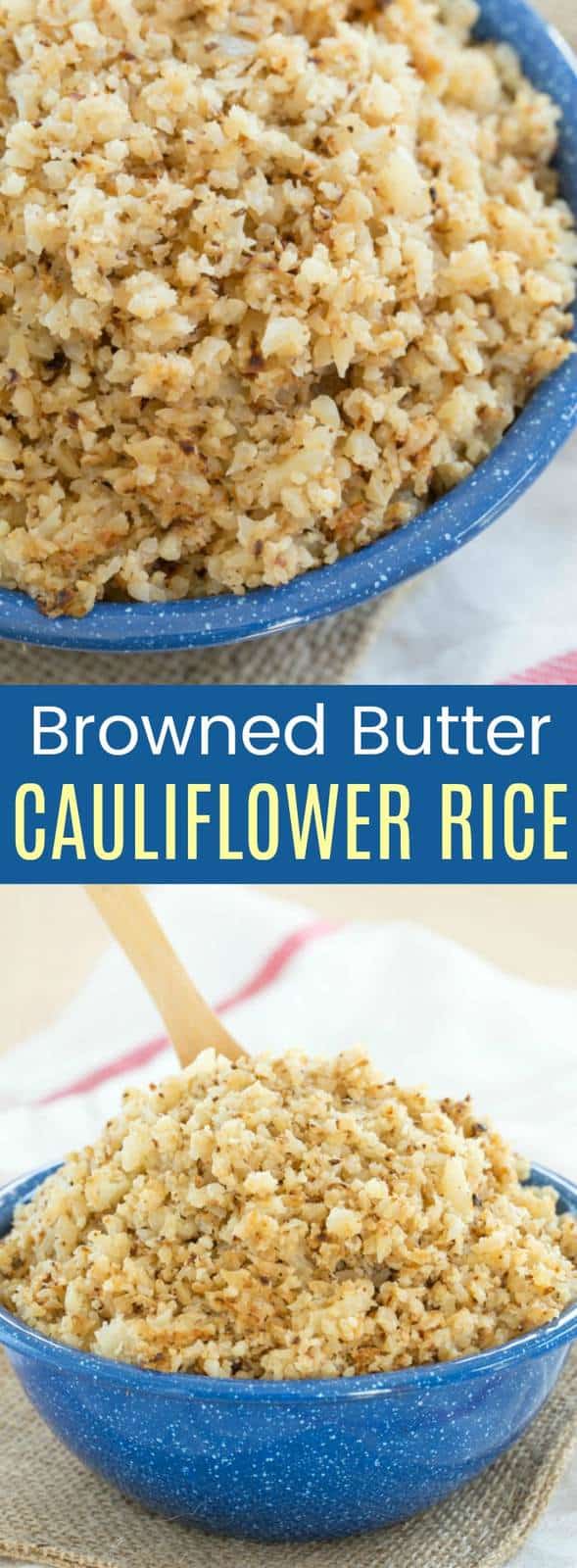 Browned Butter Cauliflower Rice - an easy side dish recipe that will get the whole family eating their vegetables because a little brown butter adds a ton of flavor. Gluten free and low carb, or use ghee to make it paleo and Whole 30 friendly. #cauliflowerrice #whole30 #whole30recipes #paleo #glutenfreesidedish