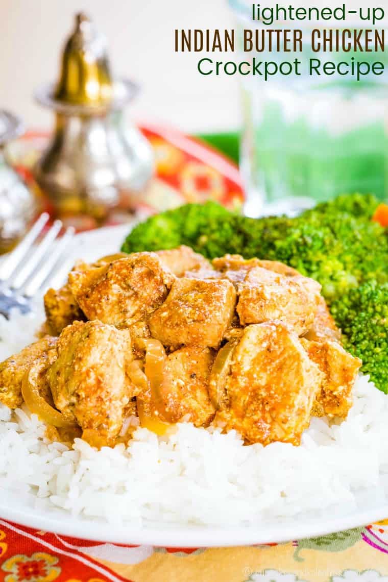 Lightened Up Indian Butter Chicken Crockpot Recipe image with title