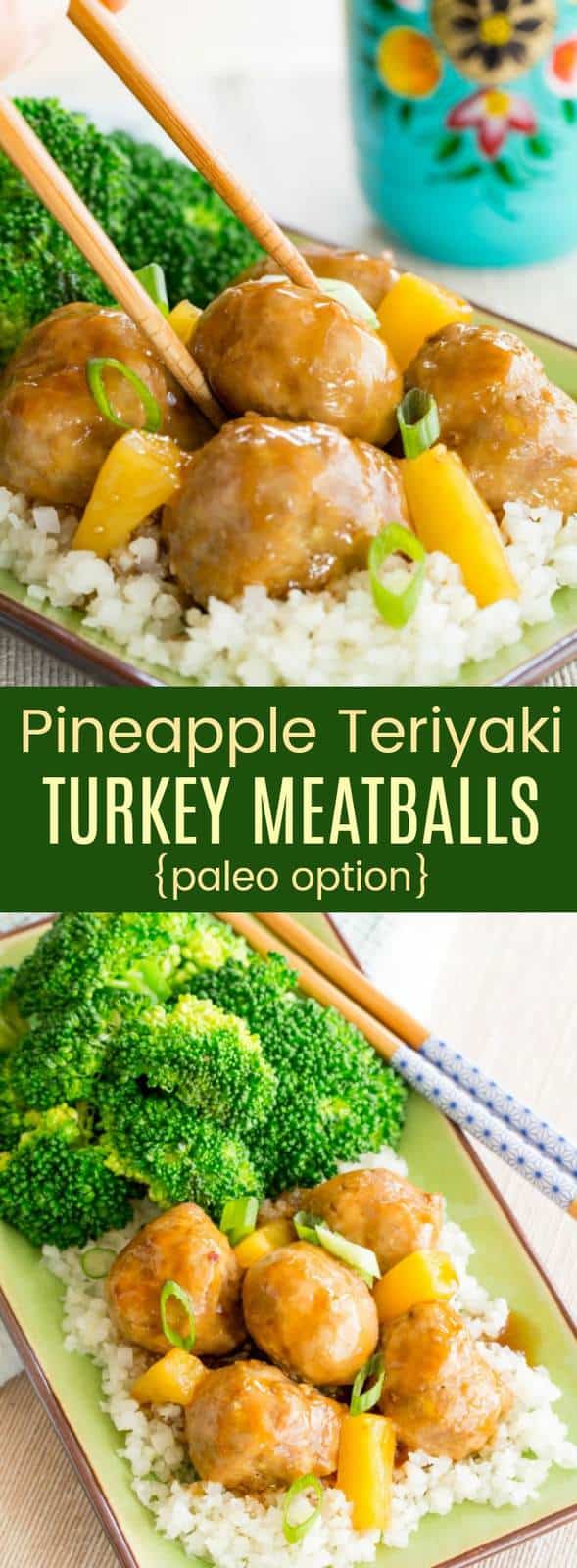 Pineapple Teriyaki Turkey Meatballs {meal prep} - Cupcakes & Kale Chips