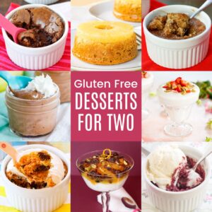 A three-by-three collage of a fudgy mug brownie, a mini pineapple upside down cake, a mini carrot cake, chocolate pudding, a red velvet brownie in a ramekin topped with ice cream and more with a pink box in the middle with text overlay that says "Gluten Free Desserts for Two".