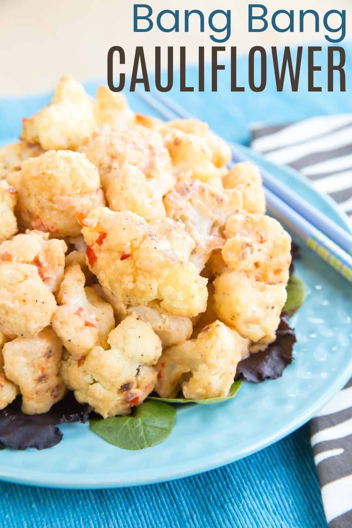 Bang Bang Cauliflower baked or air fryer! Cupcakes & Kale Chips