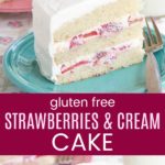 Gluten Free Strawberries and Cream Cake Collage