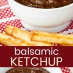 Balsamic Ketchup Pinterest Collage