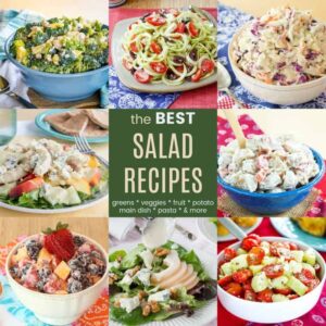 Square Collage of the Best Salad Recipes with ranch potato salad, Italian green salad, cucumber tomato feta salad, tropical broccoli salad, grilled chicken salad, and more