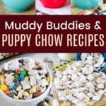 Collage of images of different types of Muddy Buddies divided by a brown box with text that says "Puppy Chow and Muddy Buddies Recipes)