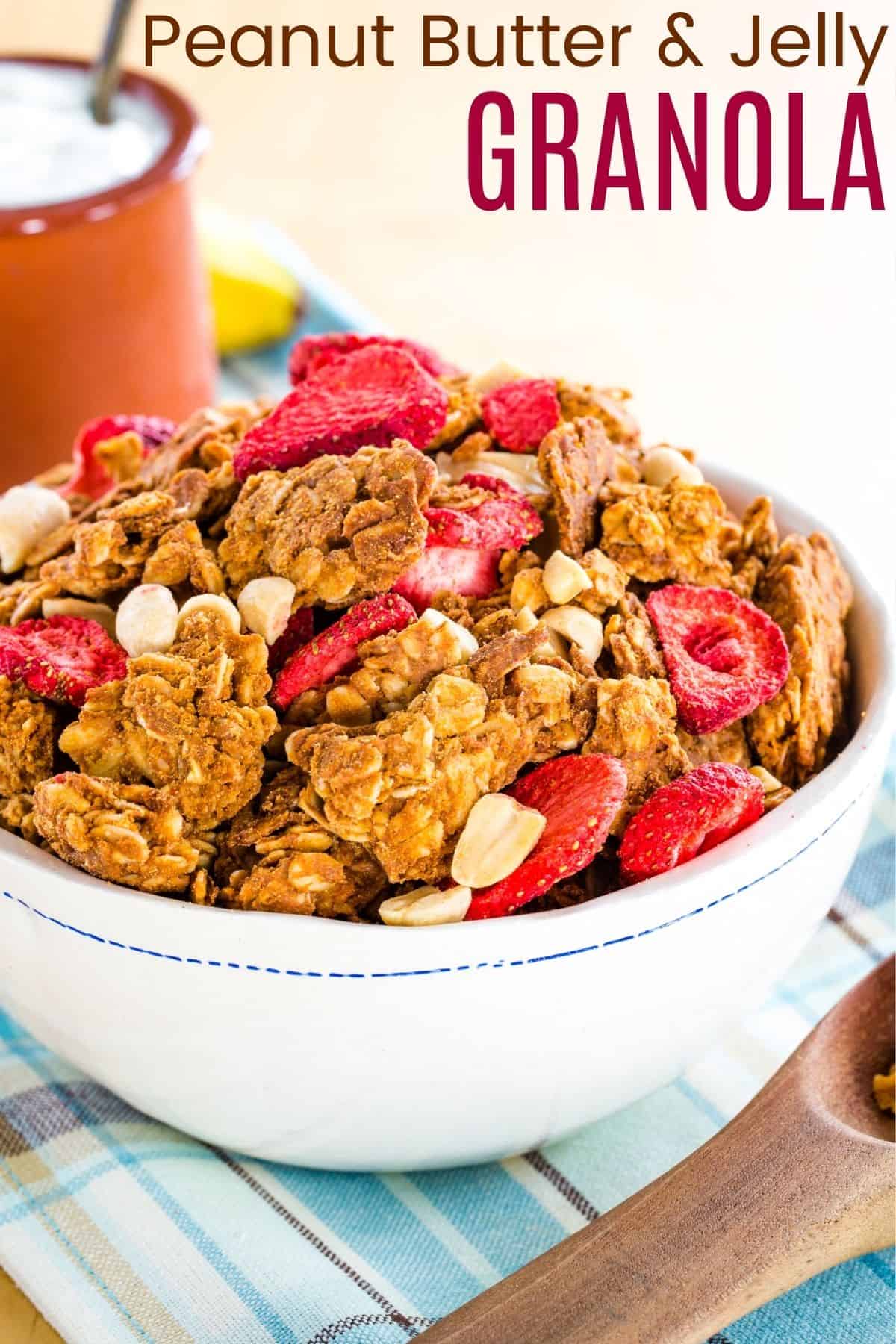 PB&J Strawberry Peanut Butter Granola Recipe with title