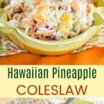 Tropical Hawaiian Pineapple Coleslaw Pinterest Collage