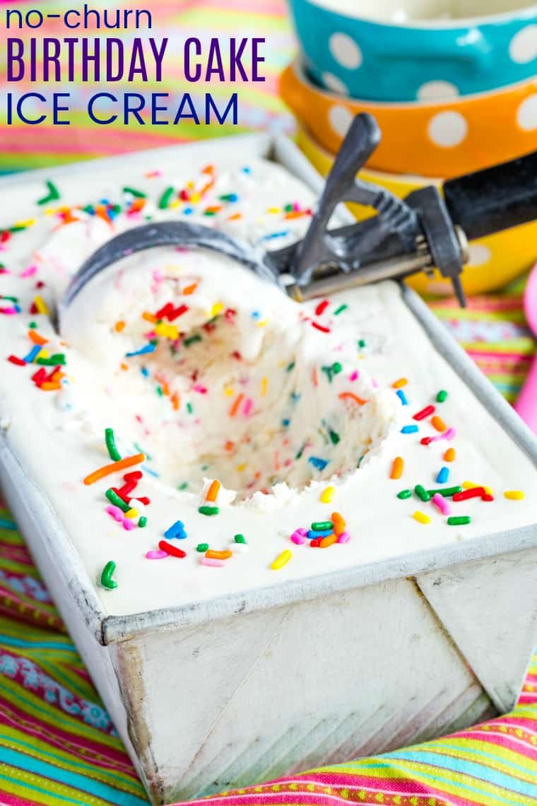 No Churn Birthday Cake Ice Cream Recipe 6 Ingredients No Cake Mix