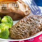 Worcestershire Sauce Cast Iron Cube Steak Recipe