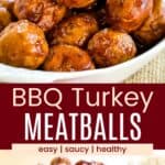 Turkey meatballs covered in barbecue sauce being picked up from an oval dish with an appetizer pick and a bowl of the meatballs divided by a red box with text overlay that says "BBQ Turkey Meatballs" and the words easy, saucy, and healthy.