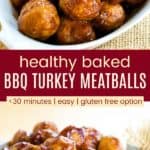 Healthy Baked BBQ Turkey Meatballs Pinterest Collage