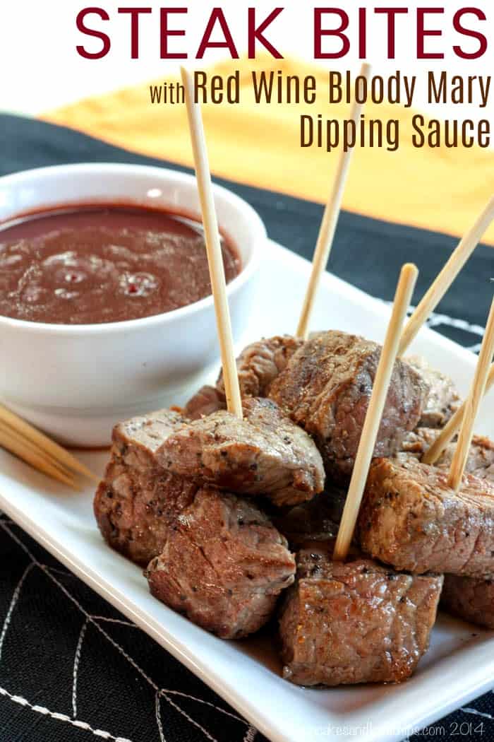 Easy Steak Bites With Red Wine Bloody Mary Dipping Sauce Recipe