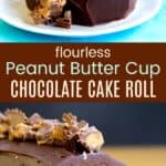 Flourless Reese's Chocolate Peanut Butter Cake Roll Pinterest Collage