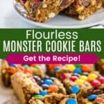 Two oatmeal bar cookies topped with M&Ms leaning against each other on a small white plate and some on a piece of parchment paper divided by a green box with text overlay that says "Flourless Monster Cookie Bars" and the words "Get the Recipe!".