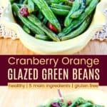 Orange Glazed Green Beans with Cranberries Pinterest Collage