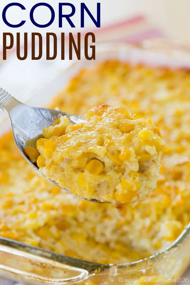 Creamy Corn Pudding Recipe Cupcakes Kale Chips