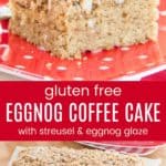 Gluten Free Coffee Cake with Eggnog Pinterest Collage