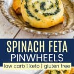 Low Carb Keto Spinach Pinwheels Recipe Pinterest Collage