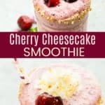 Cherry Cheesecake Smoothie Pinterest Collage