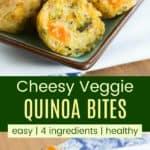 Cheesy Veggie Quinoa Bites Recipe Pinterest Collage