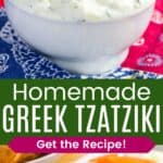 A white bowl of tzatziki sauce and the bowl of dip on a platter with veggies divided by a green box with text overlay that says "Homemade Greek Tzatziki" and the words "Get the Recipe!".