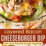 A waffle fry stuck with beef melted cheese, bacon, and a piece of tomato on it being held up and the entire baking pan of the appetizer dip topped with lettuce, tomatoes, and creamy sauce divided by a green box with with text overlay that says "Layered Bacon Cheeseburger Dip" and the words "with your favorite burger toppings".
