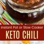 Instant Pot or Crock Pot Low Carb Chili Recipe Pinterest Collage