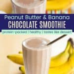 Chocolate Peanut Butter Banana Smoothie Recipe Pinterest Collage