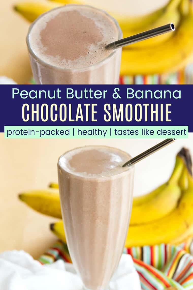 Chocolate Peanut Butter Banana Smoothie Recipe - Tastes Like Dessert!