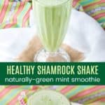 Healthy Copycat Shamrock Shake Recipe Pinterest Collage