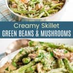 Creamy Green beans with Mushrooms Pinterest Collage