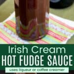 Baileys Hot Fudge Sauce Recipe Collage