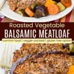 Roasted Vegetable Balsamic Meatloaf Recipe Pinterest Collage
